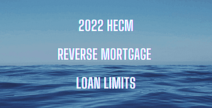 photo of california ocean and sky with caption saying 2022 hecm reverse mortgage loan limits