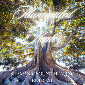 illuminated healer retreat