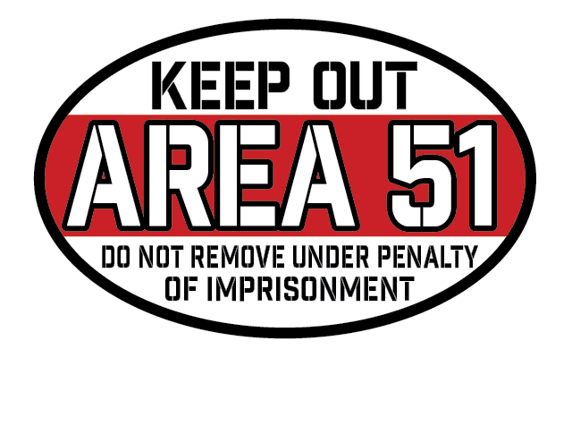 KEEP OUT AREA 51 | Area 51 Alien Center